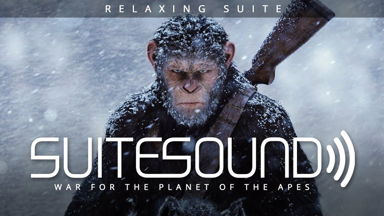 War for the Planet of the Apes - Ultimate Relaxing Suite | Michael Giacchino
