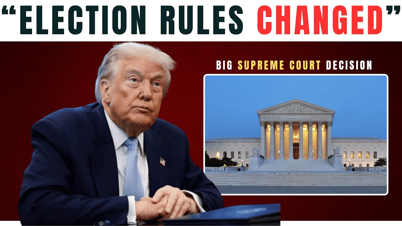 1 Min Ago: Supreme Court Changed U.S. Election Rules — What It Means