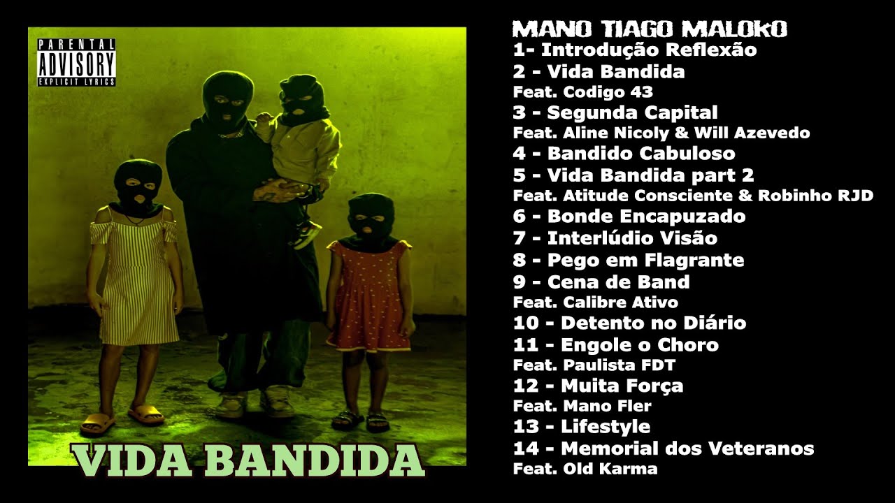 VIDA BANDIDA (Full Álbum) - MANO TIAGO MALOKO