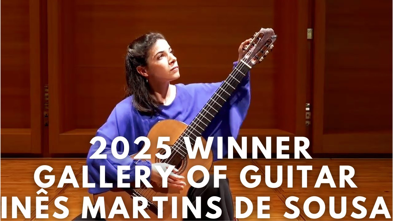 2025 Gallery of Guitar Winner! Inês Martins de Sousa.