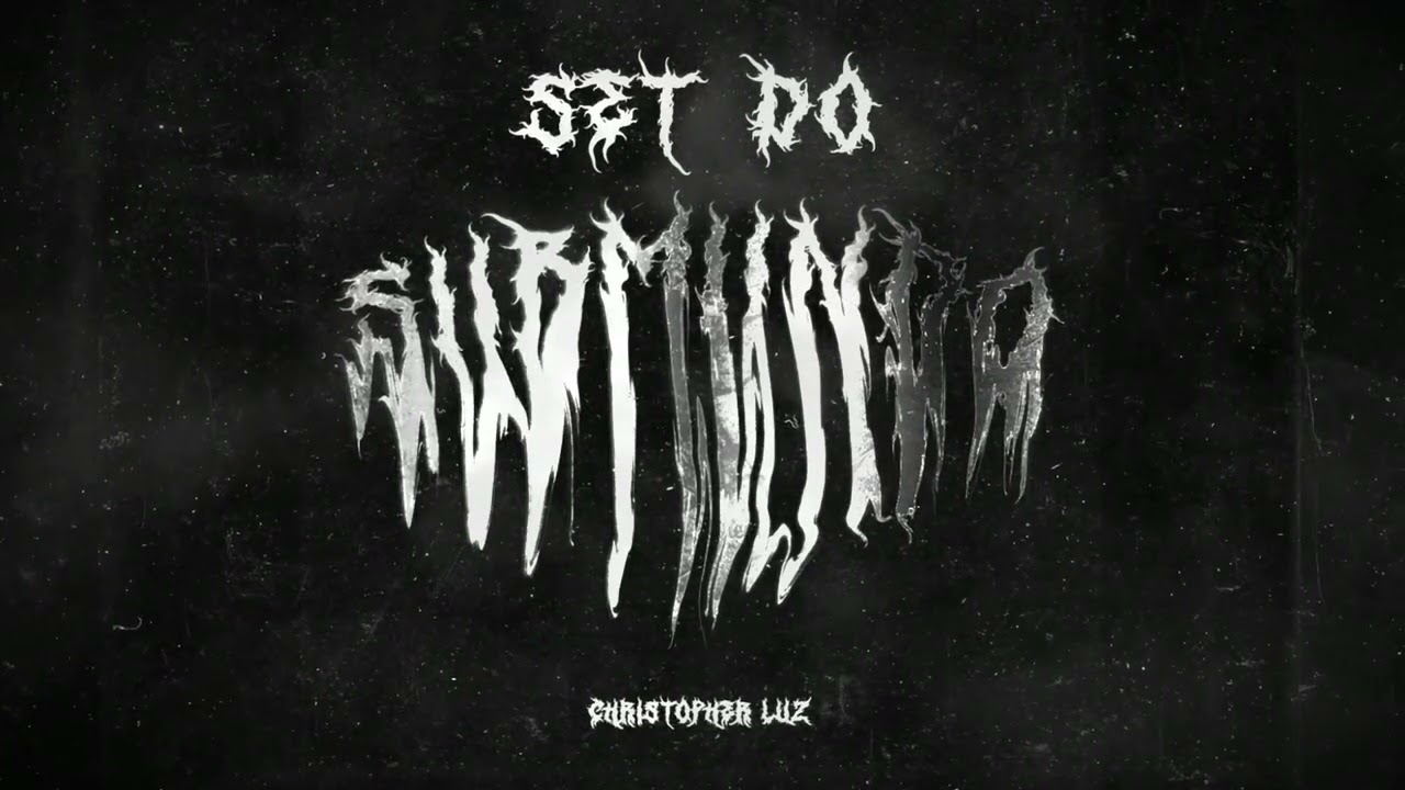 SET DO SUBMUNDO - CHRISTOPHER LUZ