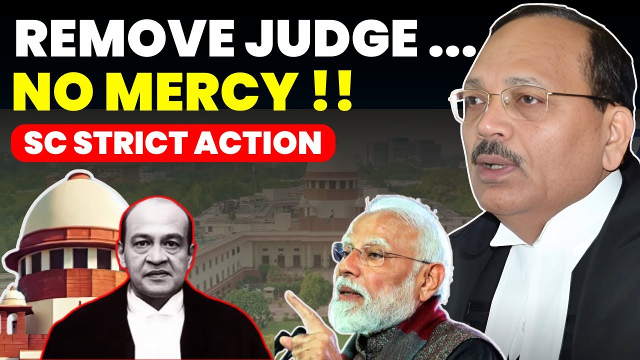 REMOVE JUDGE.....NO MERCY AT ALL.........SC STRICT ACTION ON IMPEACHMENT #supremecourtofindia