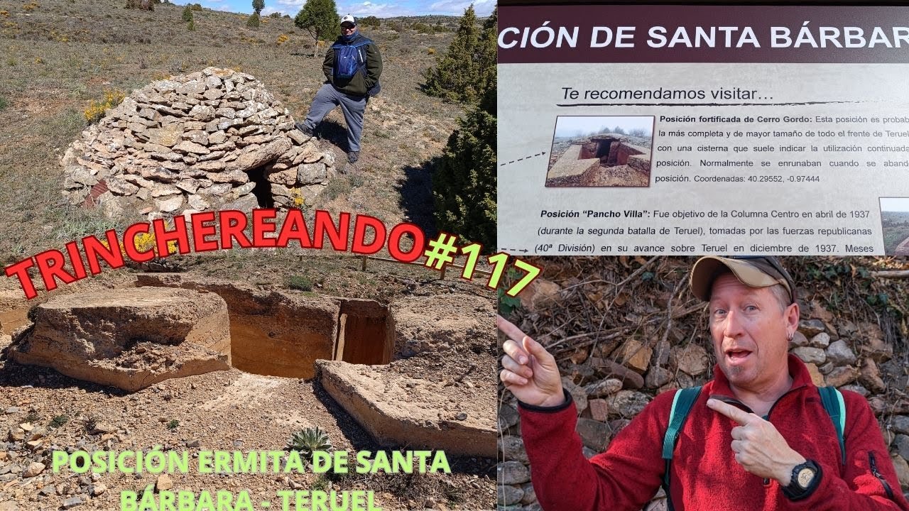 DEFENSAS REPUBLICANAS EN EL FRENTE DE TERUEL!!!!! ERMITA DE SANTA BÁRBARA- TRINCHEREANDO#117