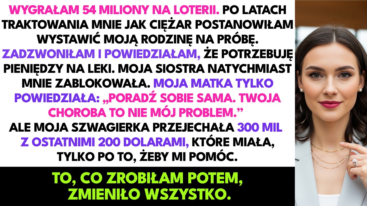 Wygrałam 54 Miliony Na Loterii I Nikomu Nie Powiedziałam — Tylko Moja Szwagierka…