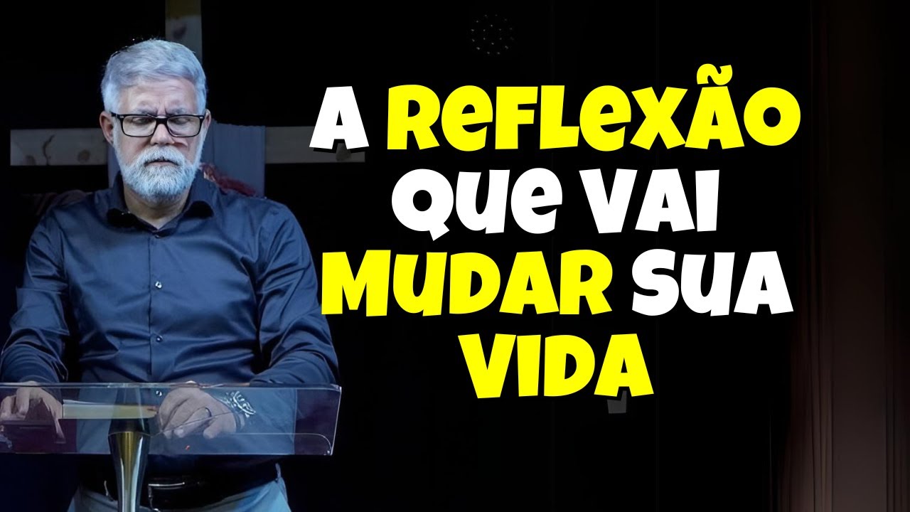 Pr Claudio Duarte: A REFLEX&Atilde;O QUE VAI MUDAR A SUA VIDA - prega&ccedil;&atilde;o do pastor cl&aacute;udio duarte 2025