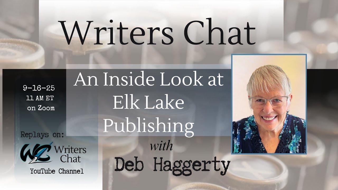 Writers Chat ~ An Inside Look at Elk Lake Publishing, with Deb Haggerty