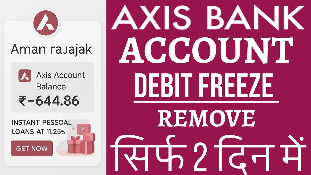 Axis Bank Freeze Account ko unfreeze kaise kare | axis bank account close kaise kare | #axisbank
