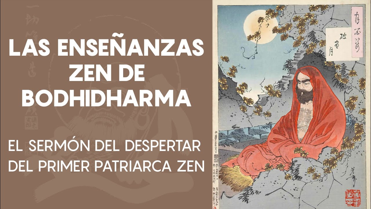 El Sermón del Despertar del Primer Patriarca Zen - Bodhidharma | Budismo Zen
