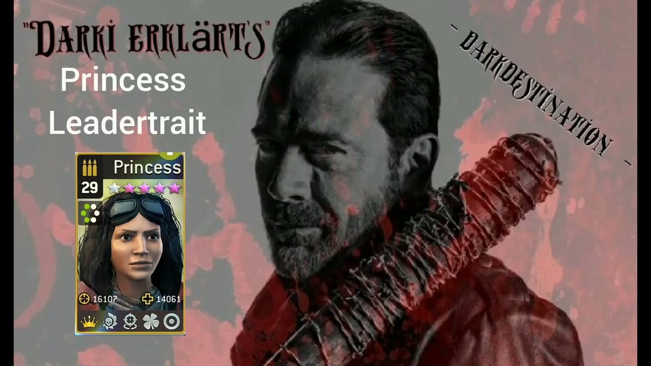 TWD No man's Land - darki erklärts - Princess Leadertrait