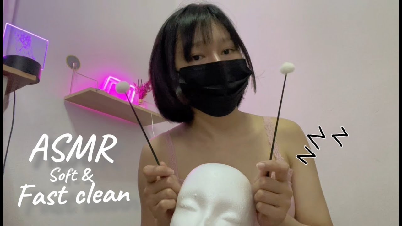 ASMR soft + fast ear cleaning and night sound  (นุ่มและเร็ว) NO TALK