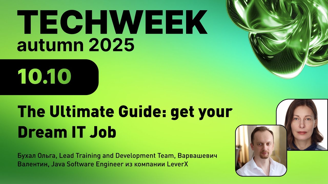The Ultimate Guide: get your Dream IT Job | Lever X | TechWeek 2025