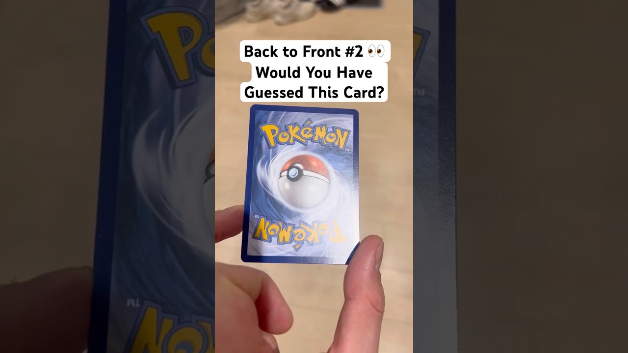 Back to Front #2 👀 Would You Have Guessed This Card? 
