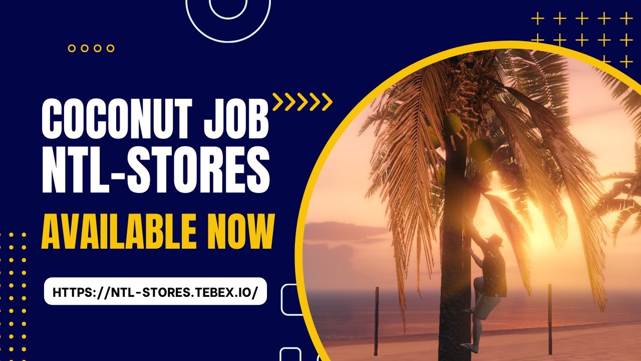 [QB/ESX] Coconut Pick Job - NTL STORES