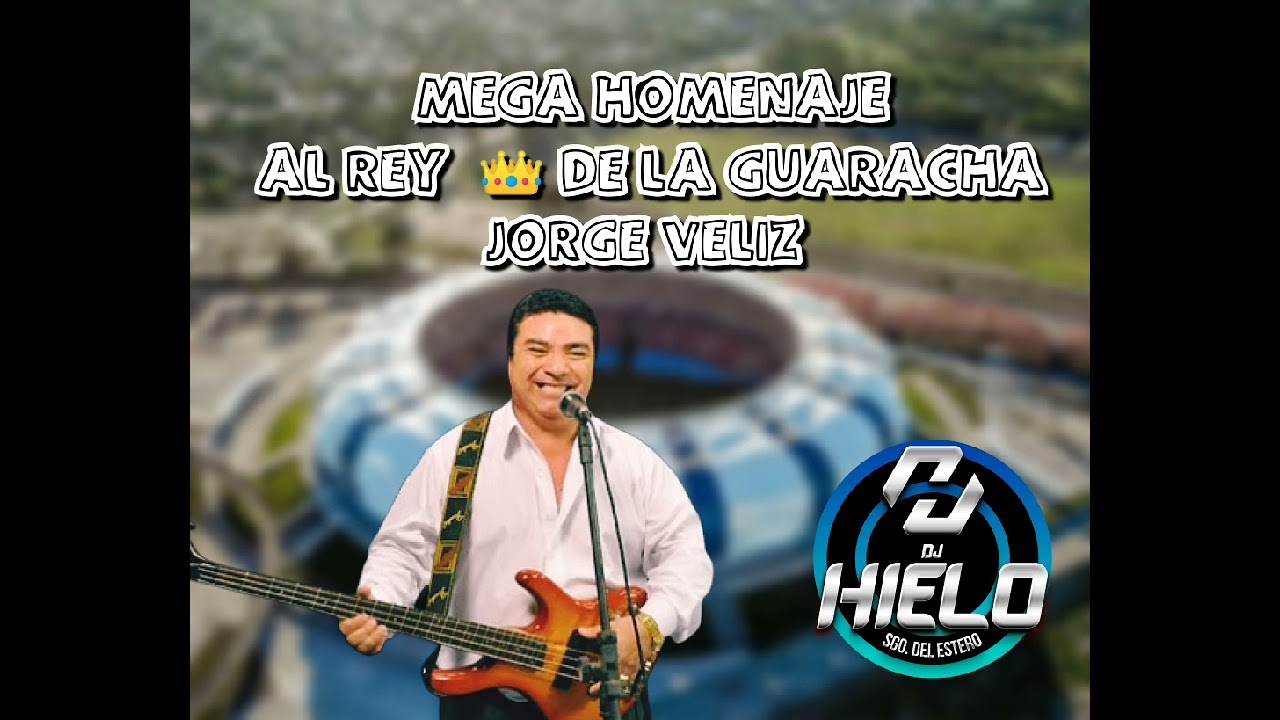 MEGA HOMENAJE AL REY DE LA GUARACHA JORGE VELIZ DJ HIELO 2K25