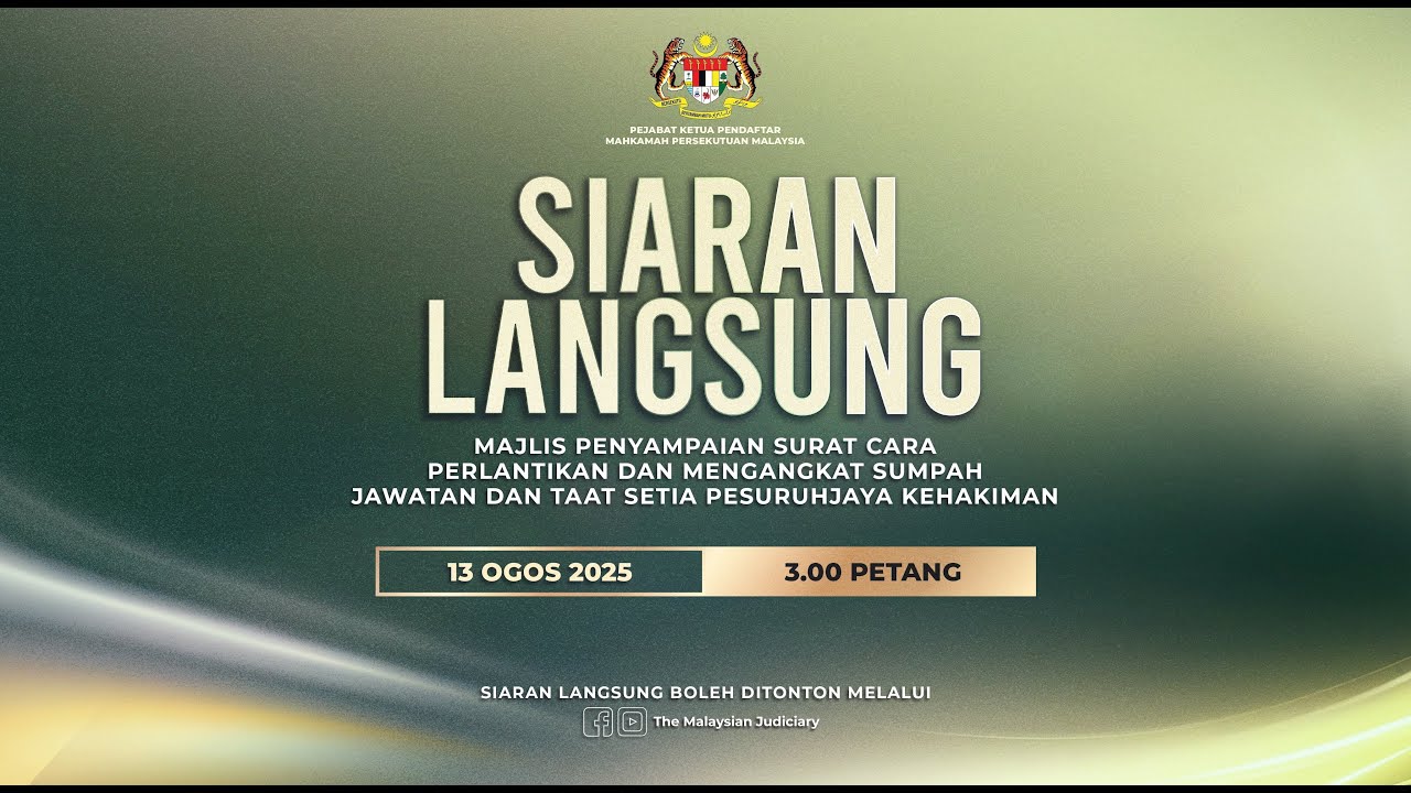 SIARAN LANGSUNG MAJLIS MENGANGKAT SUMPAH JAWATAN DAN TAAT SETIA PESURUHJAYA KEHAKIMAN