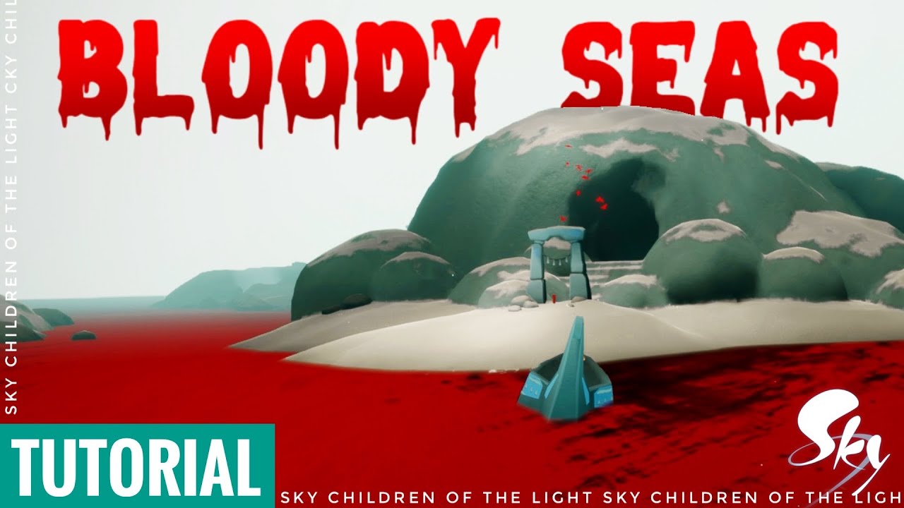 Bloody Seas | OOB/Glitch Tutorial | Sky Children Of The Light