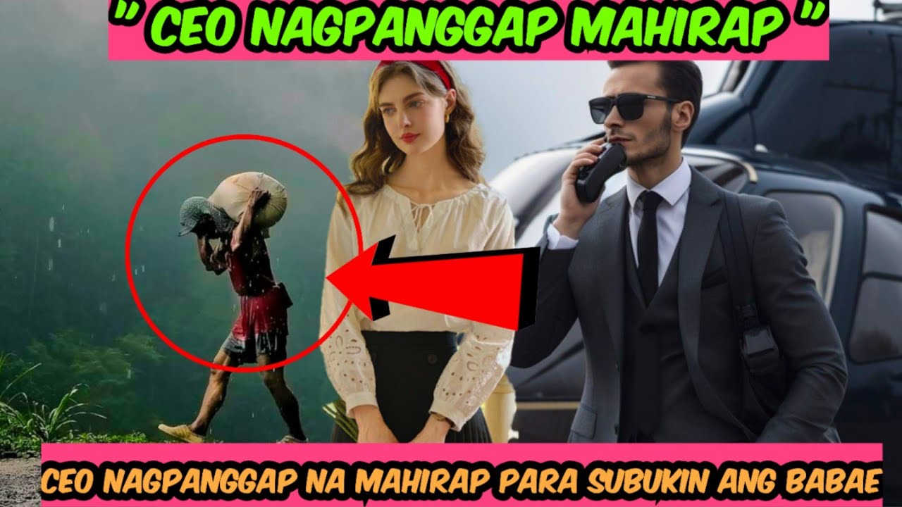 CEO NAGPANGGAP NA MAHIRAP PARA SUBUKIN ANG BABAE