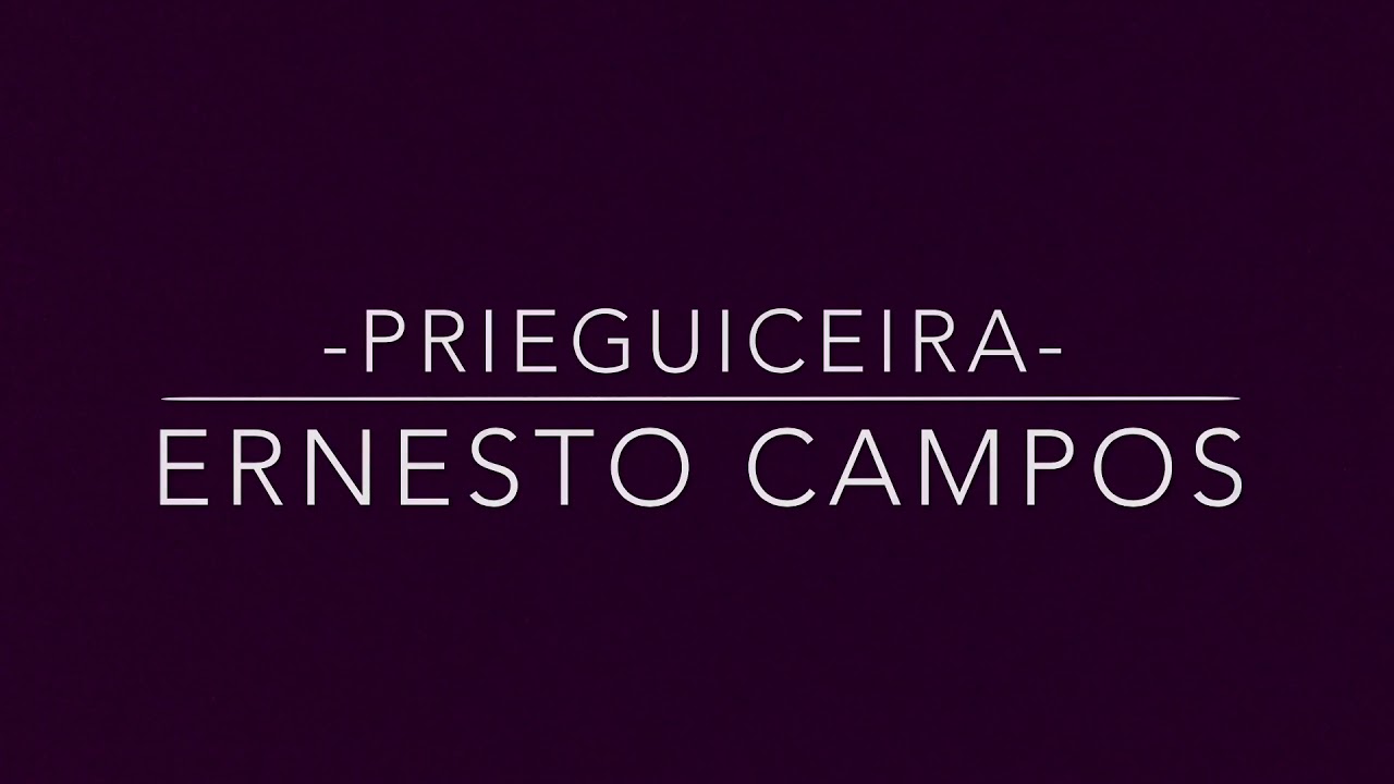 -PRIEGUICEIRA- Ernesto Campos