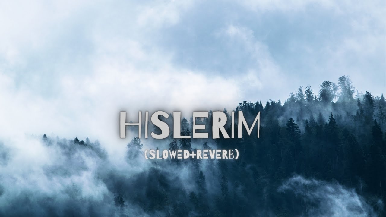 Hislerim - Zerrin, Serhat Durmus (Slowed + Reverb) | Lyrics Video | Music verse