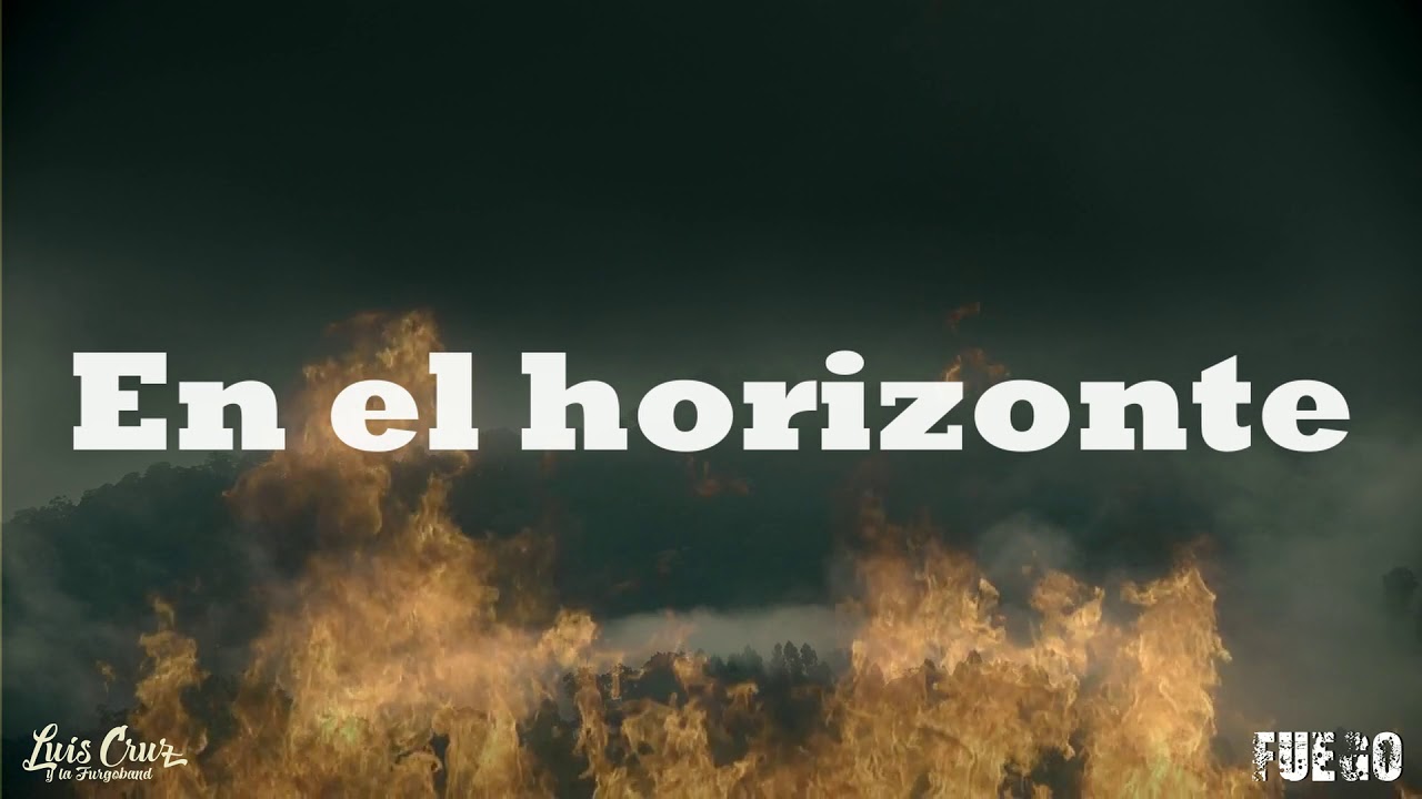 LUIS CRUZ y la Furgoband FUEGO Video Lyric