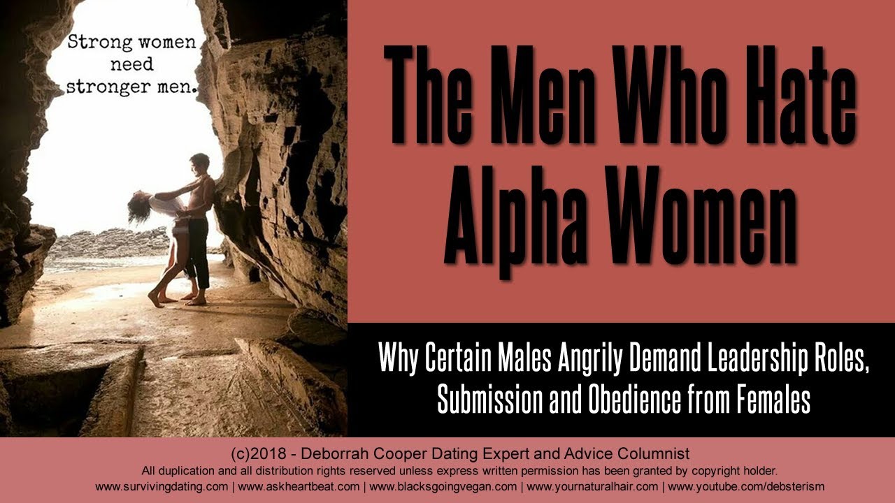 Alpha Women and the Men Who Hate Them - Deborrah Cooper
