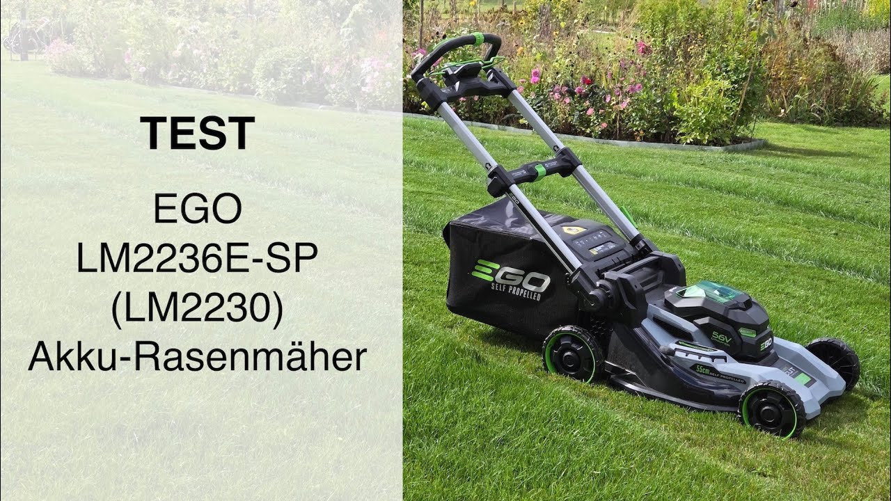 Test: EGO LM2236E-SP Akku Rasenm&auml;her