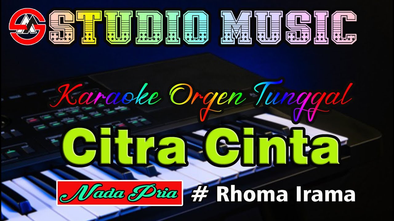 Citra  Cinta ~ Rhoma Irama || Karaoke Dangdut Orgen Tunggal (Nada Pria)