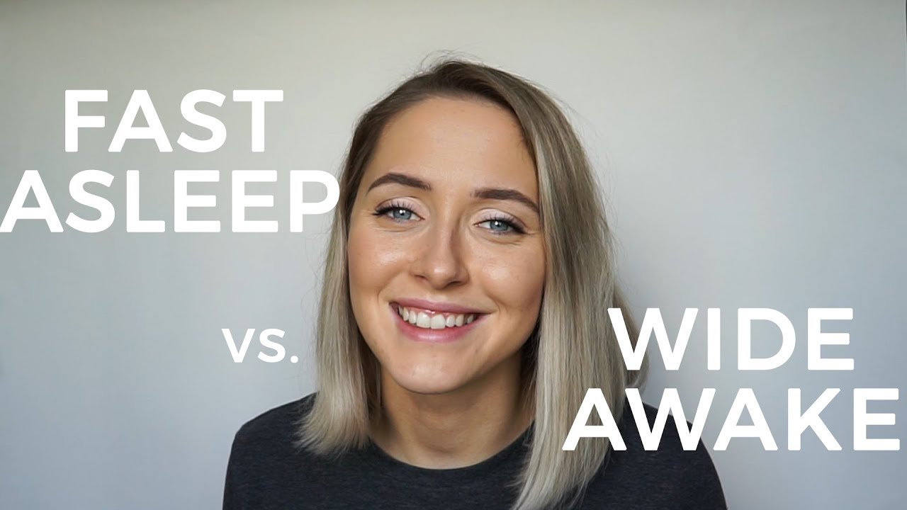 Fast Asleep vs. Wide Awake