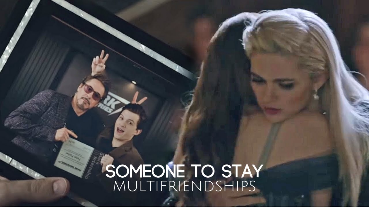Multifriendship | Someone to Stay