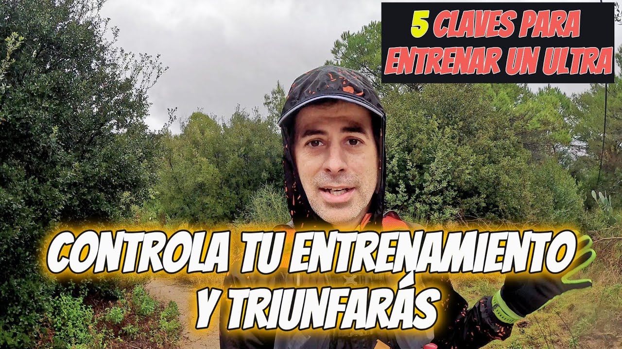 5 claves para que tu entrenamiento ULTRA sea eficaz #penyagolosatrails #ultrarunning