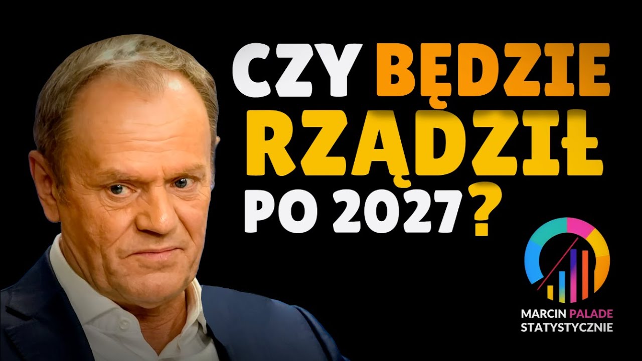 Czy Tusk będzie rządził po 2027? #108