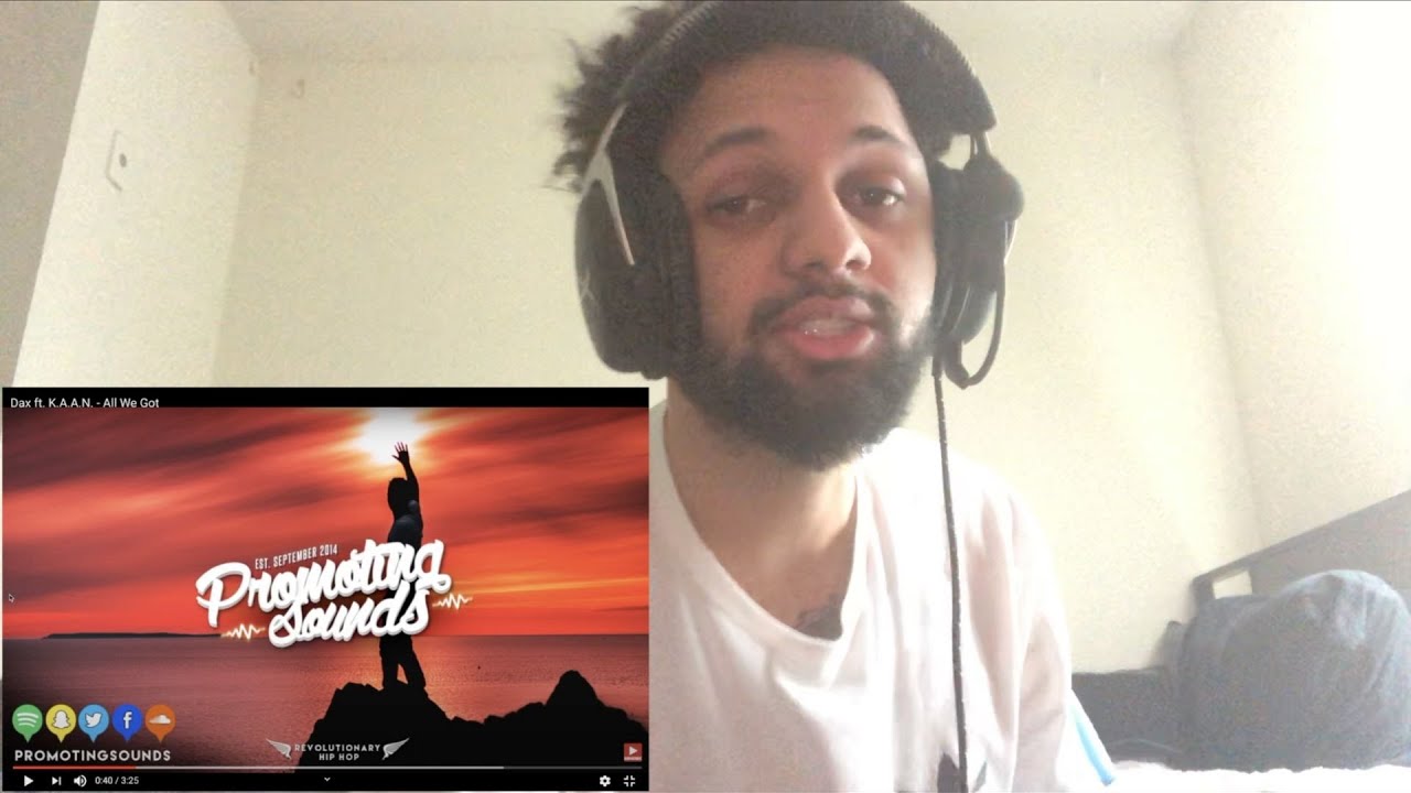 DAX- ALL WE GOT FT KAAN REACTION!!