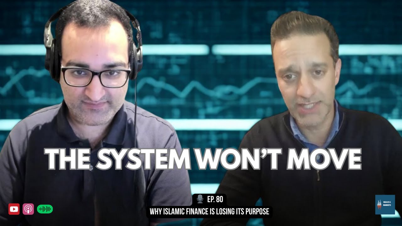 Why Islamic Finance Is Losing Its Purpose | Ep. 80