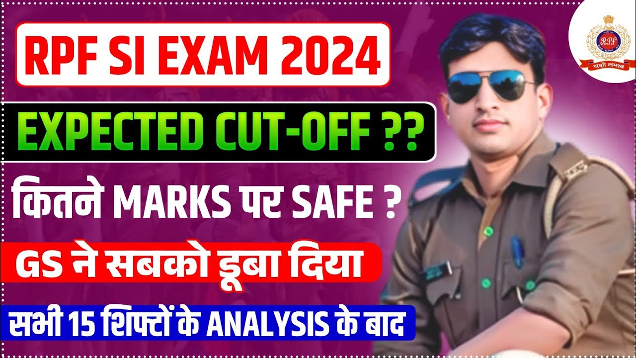 RPF SI 2024 CUT OFF | CUT-OFF RPF SI 2024 | RPF SI CUT OFF 2024 | RPF SI 2024 CUT OFF FOR PHYSICAL