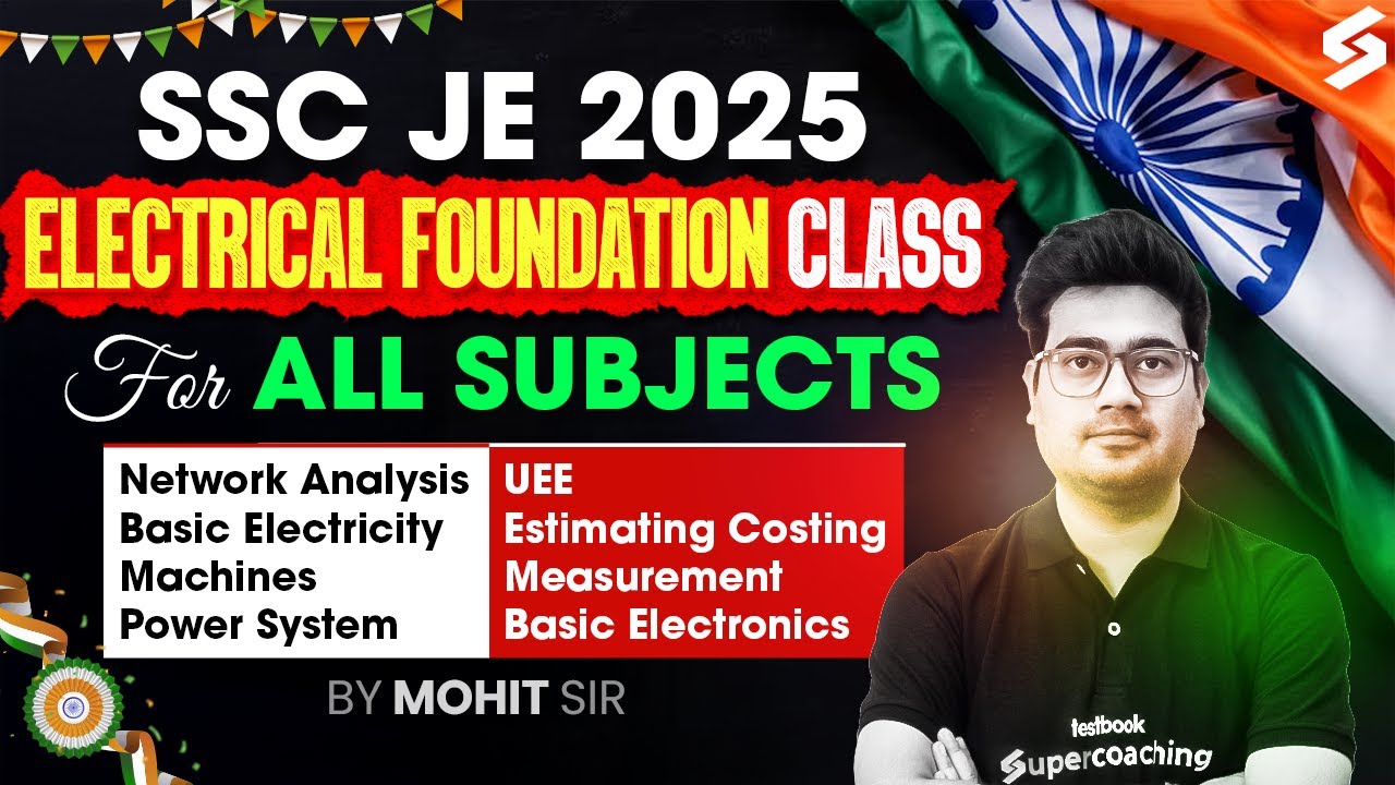 SSC JE Electrical Marathon Class | SSC JE Electrical Foundation Class for All Subjects by Mohit Sir