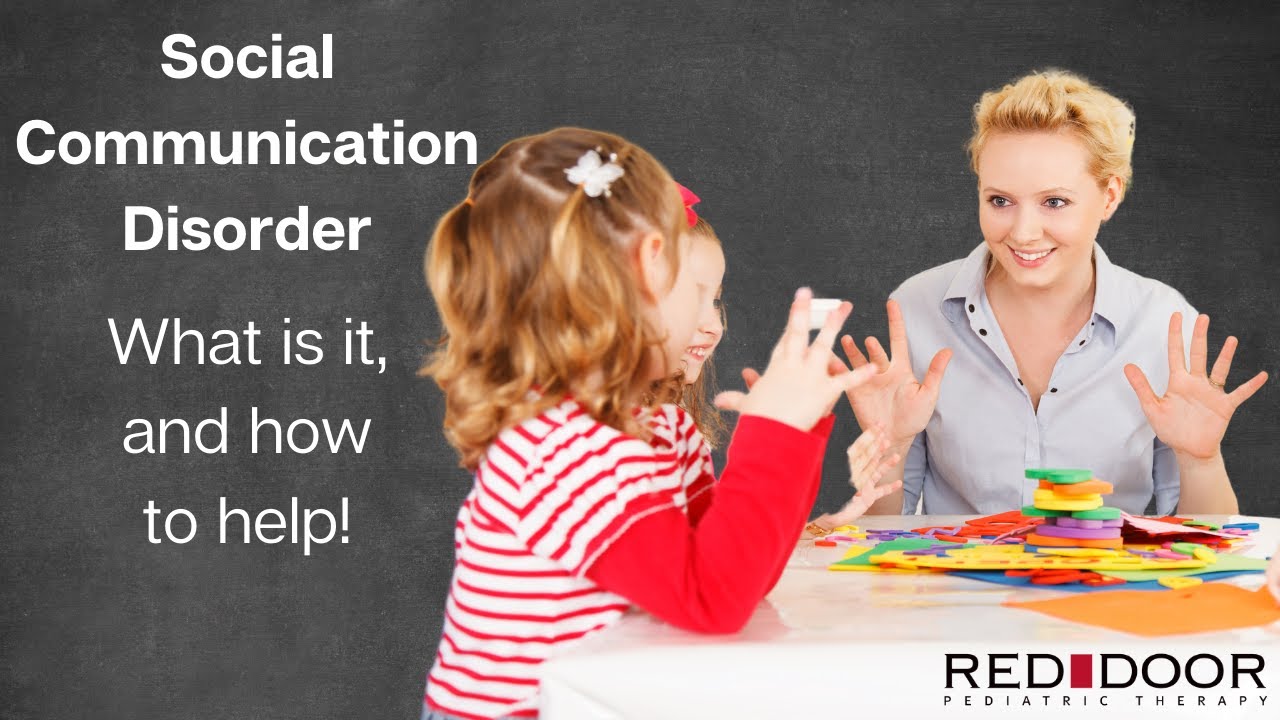 Social Communication Disorder - What is it, and how to help!