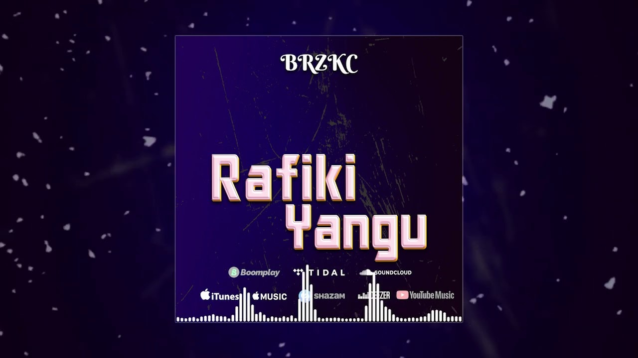 Brzkc - Rafiki Yangu (Official Audio)