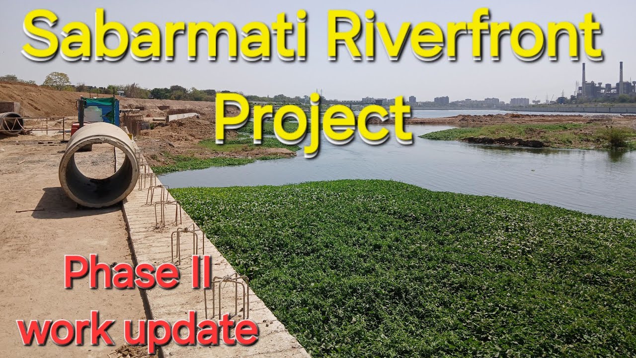 Sabarmati riverfront phase II, latest work update 🔥-Ahmedabad