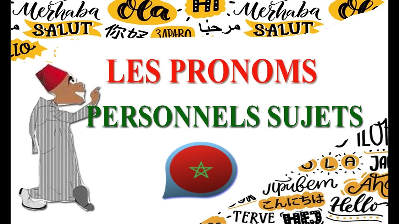 Speak darija Marocaine: les pronoms personnels sujets en arabe marocain
