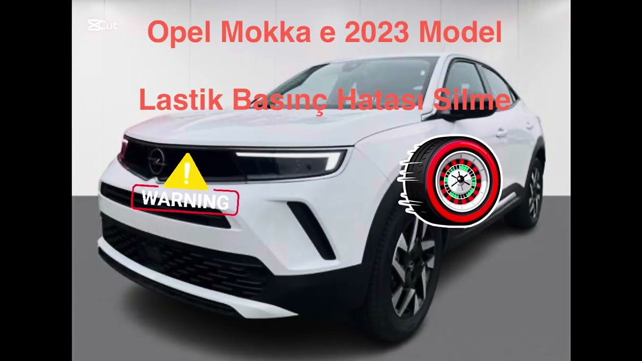 Opel Mokka e 2023 Model lastik basınç hatası sıfırlama işlemi,dæktryk reset TPMS