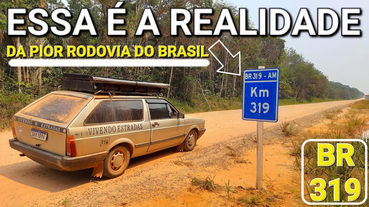 Mostrando a REALIDADE da BR 319 a pior RODOVIA do Brasil de Parati-Home
