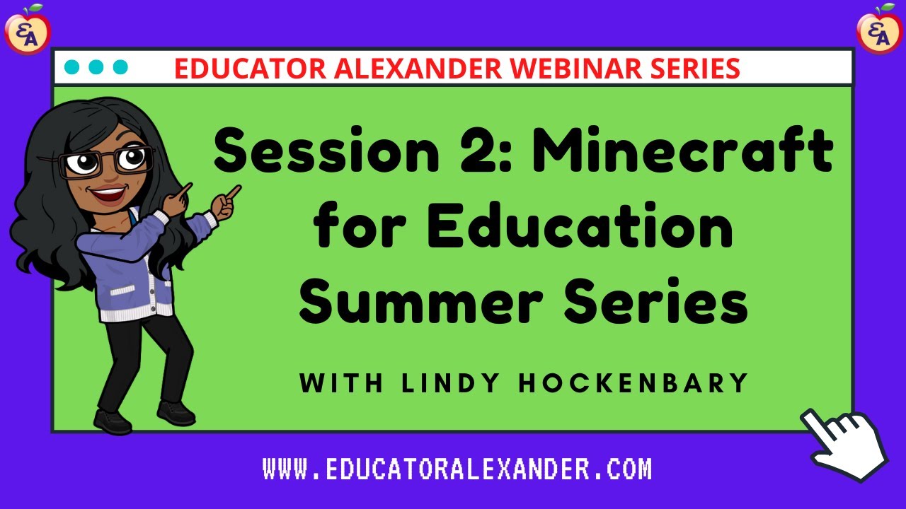 Minecraft for Education Summer Series Session 2 with Lindy Hockenbary