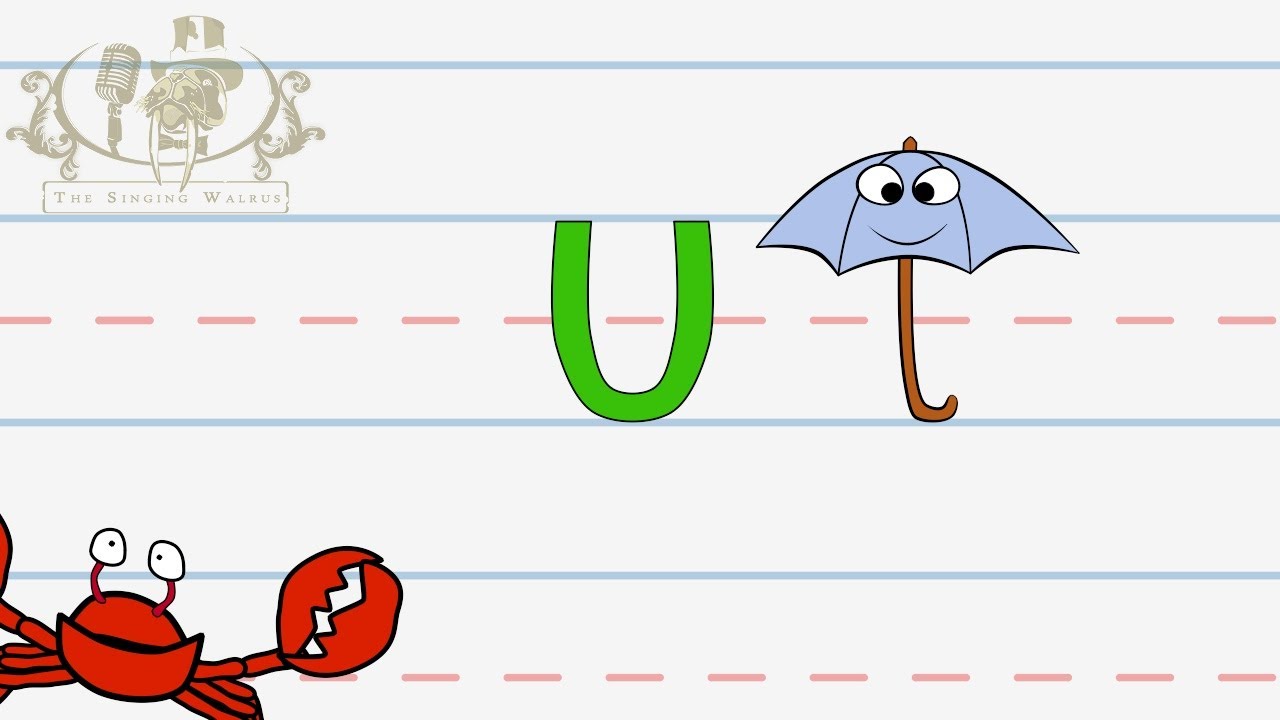 Write the letter U | Alphabet Writing lesson for children | The Singing Walrus