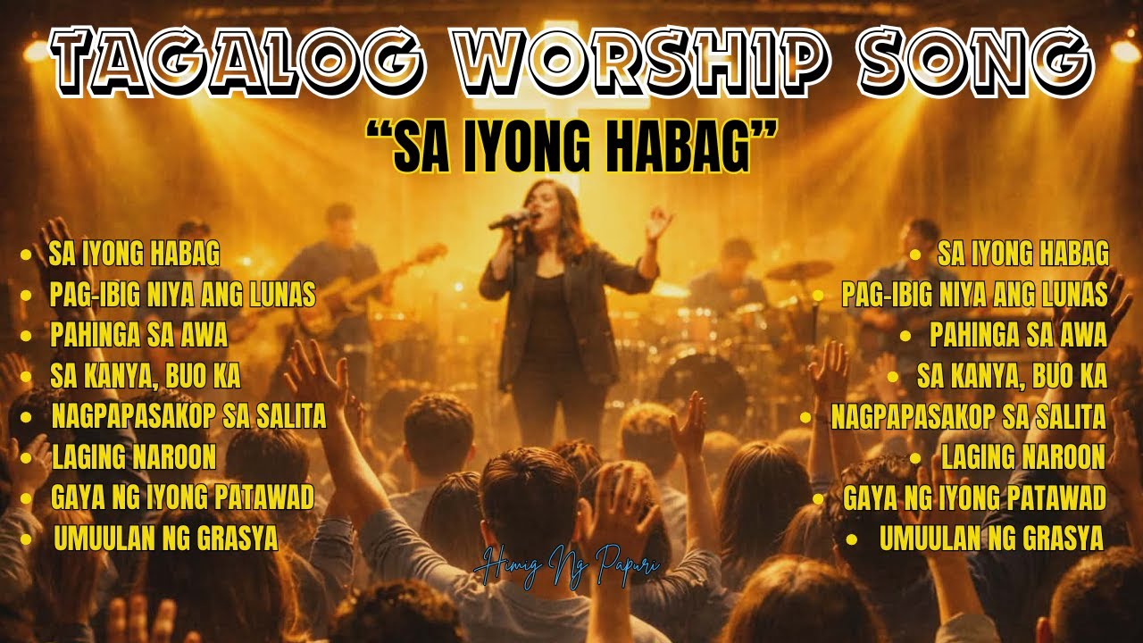 Sa Iyong Habag | Tagalog Worship Song | Awit ng Awa at Biyaya