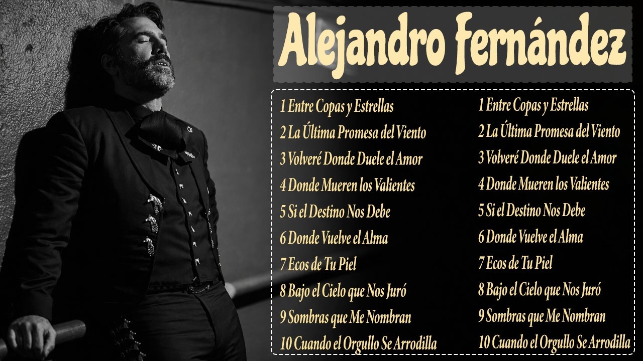 Alejandro Fernández 💿 Colección de baladas románticas inolvidables | Canciones que tocan el alma 🎵