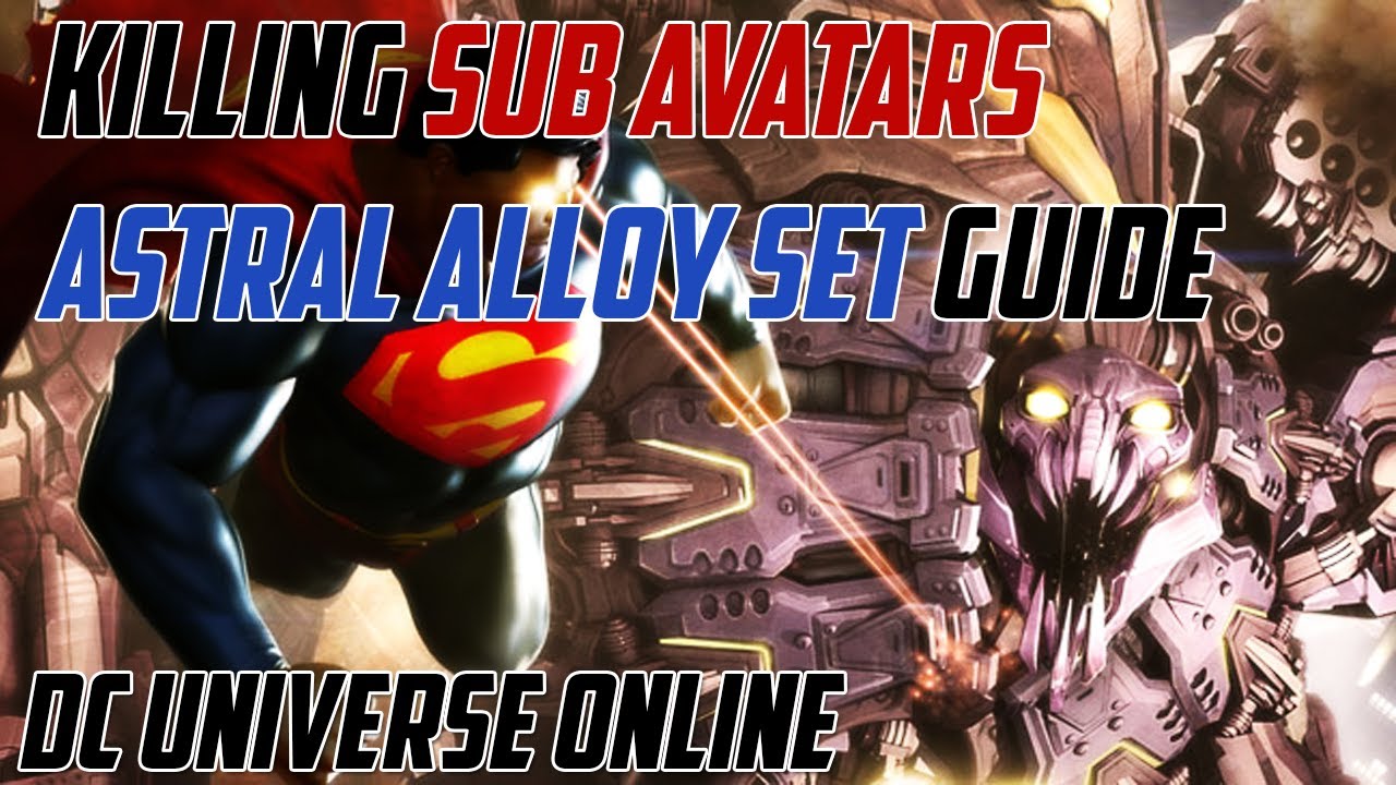 DCUO - Astral Alloy Set and Guide