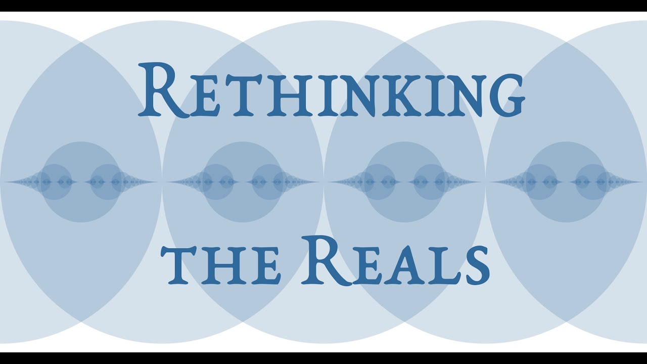 Rethinking the real line #SoME3