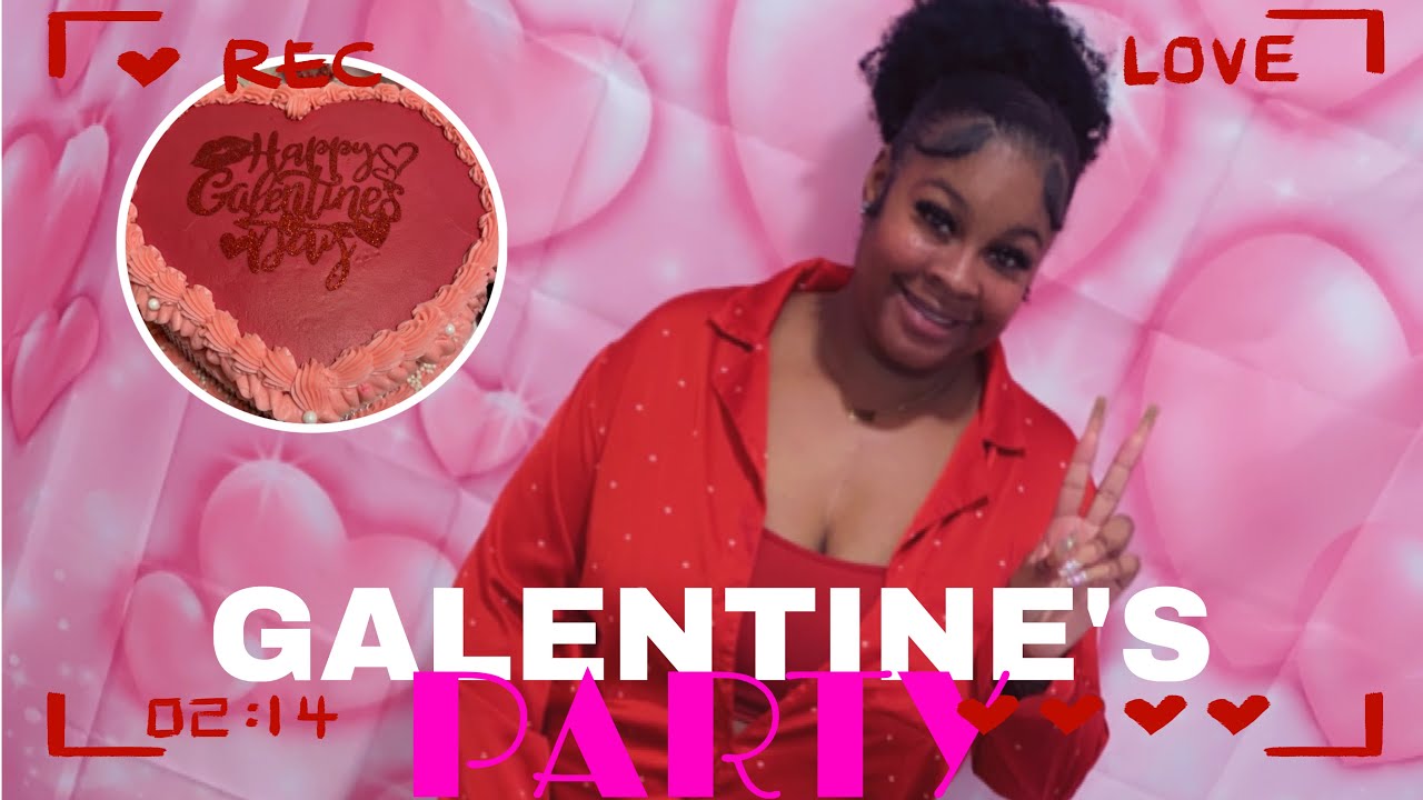 MY FIRST GALENTINE’S PARTY | COME WITH ME ❤️💗