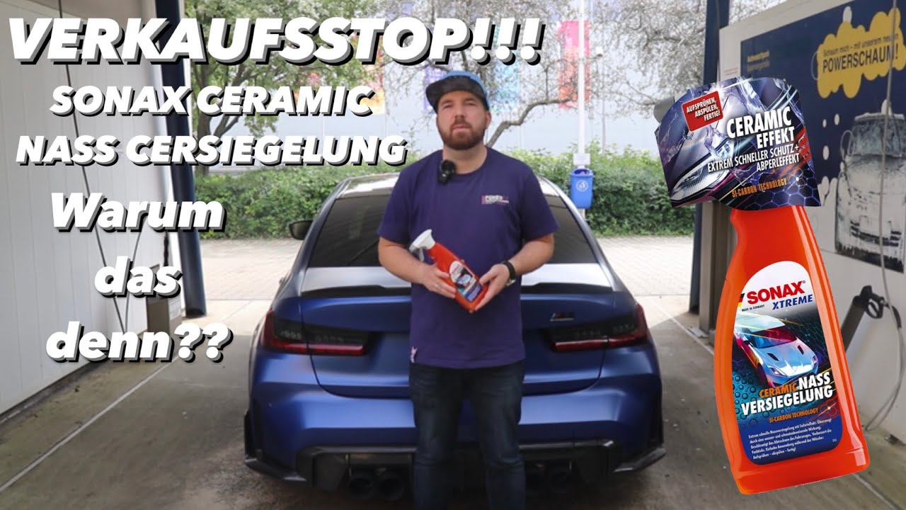 SONAX CERAMIC NASSVERSIEGELUNG VERKAUFSSTOP - @waschguru &bdquo;philm3&ldquo; f&uuml;r 10% #autopflege #detailing