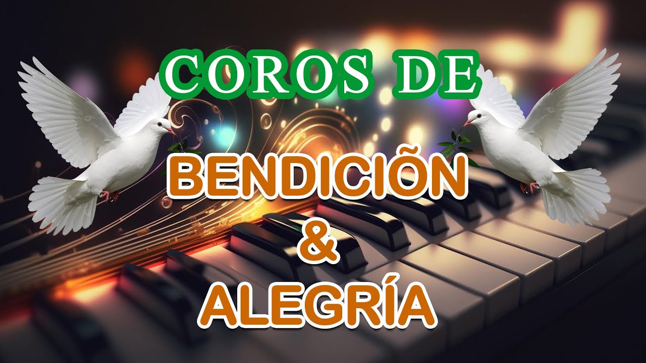 Coritos Alegres Llenan Bonitas De Gozo ❤💚💜 💙 Cristianos Coros